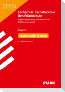 STARK Ergänzungsprüfung Fachschule/ Fachakademie/Berufsfachschule 2024 - Mathematik (Technik)- Bayern
