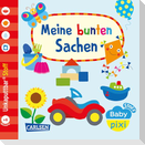 Baby Pixi (unkaputtbar) 166: Baby Pixi Stoff: Meine bunten Sachen