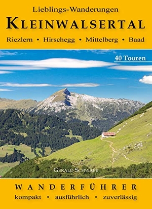 Schwabe, Gerald. Lieblings-Wanderungen Kleinwalsertal. Alpenverlag Schwabe, 2022.