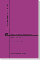 Code of Federal Regulations Title 24, Housing and Urban Development, Parts 200-499, 2020