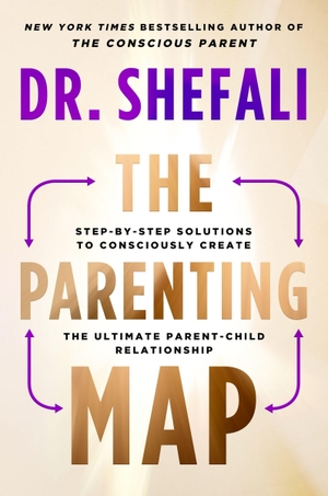 Tsabary, Shefali. The Parenting Map - Step-By-Step Solutions to Consciously Create the Ultimate Parent-Child Relationship. HarperCollins, 2023.