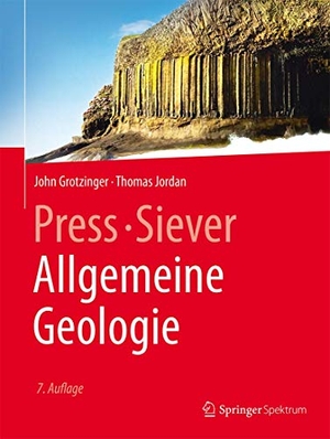 Grotzinger, John / Thomas Jordan. Press/Siever Allgemeine Geologie. Springer Vieweg, 2016.