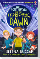 The Light Thieves and the Terrifying Dawn