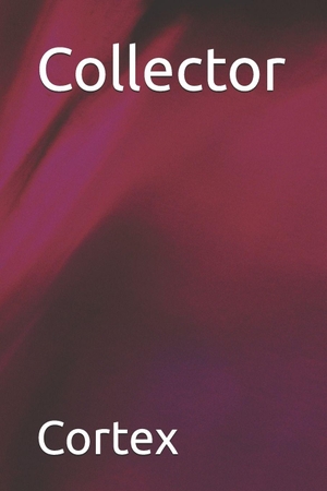 Cortex. Collector. Independently published, 2025.