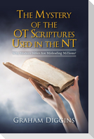 The Mystery of the Ot Scriptures Used in the Nt
