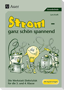 Strom - ganz schön spannend