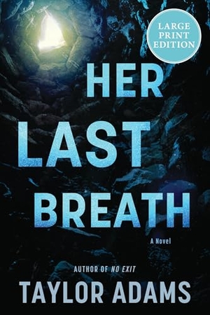 Adams, Taylor. Her Last Breath. HarperCollins, 2026.