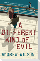 A Different Kind of Evil
