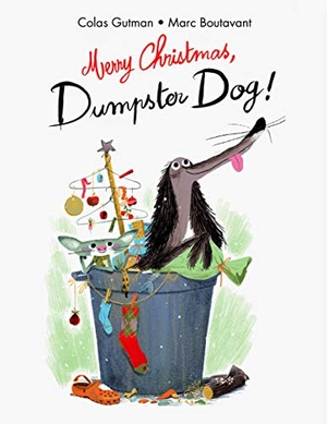 Gutman, Colas. Merry Christmas;dumpster Dog!. Enchanted Lion, 2019.