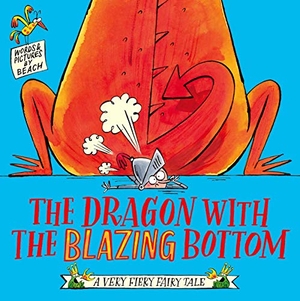 Beach. The Dragon with the Blazing Bottom. Simon & Schuster Ltd, 2021.