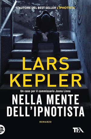 Kepler, Lars. Nella mente dell'ipnotista. TEA, 2025.