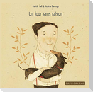 Un giorno senza un perché. Ediz. francese