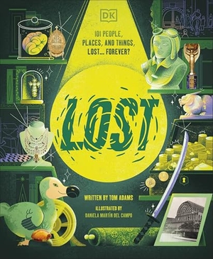 Adams, Tom. Lost - Stories of People, Places, and Things Lost Throughout History. Dorling Kindersley Ltd, 2026.
