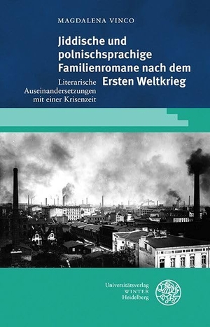 Vinco, Magdalena. Jiddische und polnischsprachige Familienromane nach dem Ersten Weltkrieg - Literarische Auseinandersetzungen mit einer Krisenzeit. Universitätsverlag Winter, 2023.