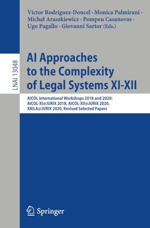 Rodríguez-Doncel, Víctor / Monica Palmirani et al (Hrsg.). AI Approaches to the Complexity of Legal Systems XI-XII - AICOL International Workshops 2018 and 2020: AICOL-XI@JURIX 2018, AICOL-XII@JURIX 2020, XAILA@JURIX 2020, Revised Selected Papers. Springer International Publishing, 2021.