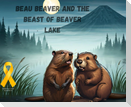 Beau Beaver and the Beast of Beaver Lake