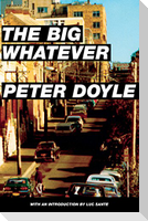 The Big Whatever