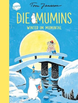 Jansson, Tove. Die Mumins. Winter im Mumintal. Arena Verlag GmbH, 2017.