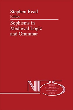Read, St (Hrsg.). Sophisms in Medieval Logic and Grammar - Acts of the Ninth European Symposium for Medieval Logic and Semantics, held at St Andrews, June 1990. Springer Netherlands, 1993.