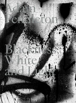 Dobner, Marianne (Hrsg.). Adam Pendleton. Blackness, White and Light (English) - mumok. Museum moderner Kunst Stiftung Ludwig Wien. König, Walther, 2024.