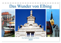 Das Wunder von Elbing - Eine Stadt auferstanden aus Ruinen (Tischkalender 2024 DIN A5 quer), CALVENDO Monatskalender
