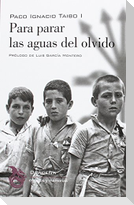 Para parar las aguas del olvido