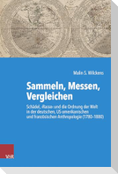 Sammeln, Messen, Vergleichen