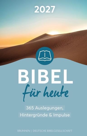 Kopp, Hansjörg (Hrsg.). Bibel für heute 2027 - 365 Auslegungen, Hintergründe & Impulse - Eine fundierte und tiefgründige Bibellese für den Alltag mit Texterklärungen, Anleitung und Impulsen für jeden Tag. Brunnen-Verlag GmbH, 2026.