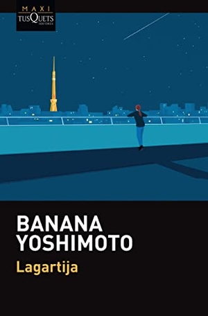 Yoshimoto, Banana. Lagartija (Cuentos) / Lizard (Short Stories). Planeta Publishing Corp, 2026.