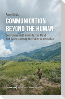 Communication Beyond the Human