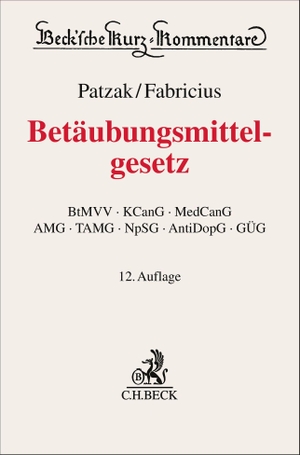 Körner, Harald Hans / Patzak, Jörn et al. Betäubungsmittelgesetz. BtMG - Betäubungsmittel-Verschreibungsverordnung, Konsumcannabisgesetz, Medizinal-Cannabisgesetz, Arzneimittelgesetz, Tierarzneimittelgesetz, Neue-psychoaktive-Stoffe-Gesetz, Anti-Doping-Gesetz, Grundstoffüberwachungsgesetz. C.H. Beck, 2026.
