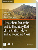 Lithosphere Dynamics and Sedimentary Basins of the Arabian Plate and Surrounding Areas