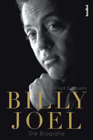 Schruers, Fred. Billy Joel - Die Biografie. Hannibal Verlag, 2016.