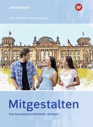 Oßwald, Bernd / Sonntag, Daniela et al. Mitgestalten - Das kompetenzorientierte Lehrbuch Schulbuch. Westermann Berufl.Bildung, 2026.