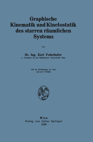 Federhofer, Karl. Graphische Kinematik und Kinetos