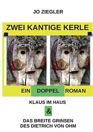 Ziegler, Jo. Zwei kantige Kerle - Ein Doppelroman. TWENTYSIX CRIME, 2018.