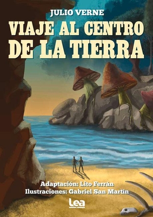 Verne, Jules. Viaje Al Centro de la Tierra. Ediciones Lea, 2023.