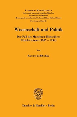 Jedlitschka, Karsten. Wissenschaft und Politik. - Der Fall des Münchner Historikers Ulrich Crämer (1907¿1992).. Duncker & Humblot, 2006.