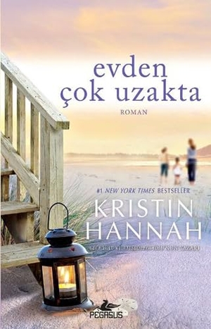 Hannah, Kristin. Evden Cok Uzakta. Pegasus Yayincilik, 2017.