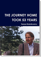 The Journey Home Took 53 Years