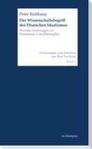 Der Wissenschaftsbegriff des Deutschen Idealismus