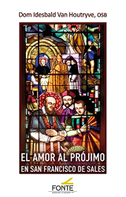 El amor al prójimo en san Francisco de Sales