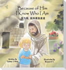Because of Him I Know Who I Am
