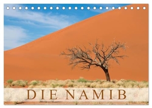 Scholz, Frauke. Die Namib (Tischkalender 2025 DIN A5 quer), CALVENDO Monatskalender - Aufnahmen aus der ältesten Wüste der Welt.. Calvendo, 2024.
