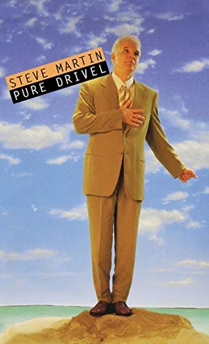 Martin, Steve. Pure Drivel. Grand Central Publishing, 1998.