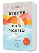 Stress dich richtig!