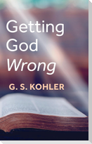 Getting God Wrong