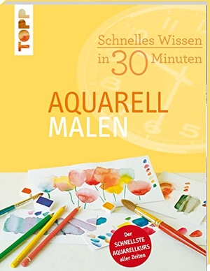 Reiter, Monika. Schnelles Wissen in 30 Minuten - Aquarell malen - Der schnellste Aquarellkurs aller Zeiten. frechverlag GmbH, 2015.