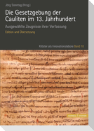 Die Gesetzgebung der Cauliten im 13. Jahrhundert