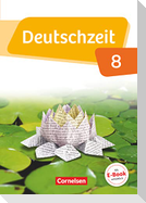 Deutschzeit 8. Schuljahr - Allgemeine Ausgabe - Schülerbuch